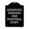 Signmission Reserved Parking for Pastoral Staff Heavy-Gauge Aluminum Sign, 24" x 18", BS-1824-23084 A-DES-BS-1824-23084 - alternate 1